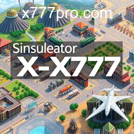 Exploring the Fascinating World of Simulation Games: An In-Depth Look into the 'X777' Realm